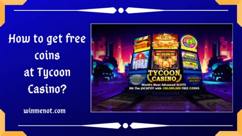 tycoon casino free coins hack